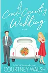 A Cross-Country Wedding