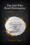 The Girl Who Read Hemingway