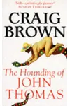 The Hounding of John Thomas