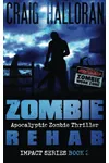 Zombie Rehab
