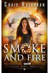 Smoke and Fire