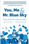 You, Me & Mr. Blue Sky