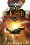 Your Life Is Forfeit