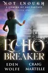 Echo Breaker