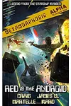 Red Is the Android: Legend from the Starship Warden