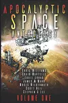 Apocalyptic Space Anthology: A 77 Worlds anthology