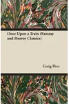 Once Upon a Train