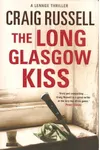 The Long Glasgow Kiss