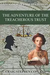 The Adventure of the Treacherous Trust