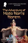 The Adventure of Mata Hari's Harem