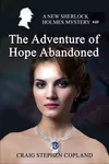 The Adventure of Hope Abandoned