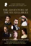 The Adventure of the Six Gullibles