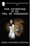 The Adventure of the Veil of Vengeance