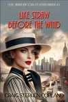 As Straw Before the Wind