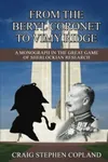From the Beryl Coronet to Vimy Ridge