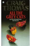 All The Grey Cats / Wildcat