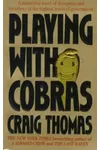 Playing with Cobras