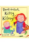 Don't Do That, Kitty Kilroy!
