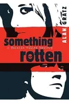 Something Rotten