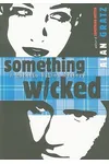 Something Wicked