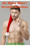 An Alpha Alien's Seventh Christmas