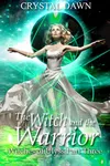 The Witch and the Warrior: Part 3