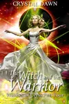 The Witch and the Warrior: Part 4