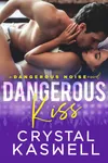 Dangerous Kiss
