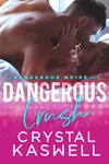 Dangerous Crush