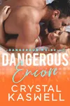 Dangerous Encore