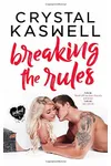 Breaking the Rules