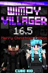 Wimpy Villager 16.5
