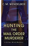 Hunting the Mail Order Murderer