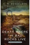 Death Where the Bad Rocks Live