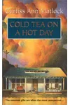 Cold Tea on a Hot Day