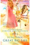 Little Town, Great Big Life