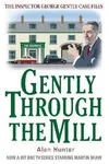 Gently Through the Mill