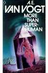 More Than Superhuman