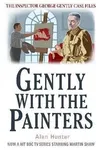 Gently With The Painters