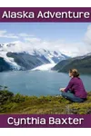 Alaska Adventure