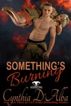 Something's Burning