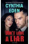 Don't Love A Liar