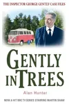 Gently in Trees / Gently Through the Woods