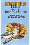 Gently Where the Birds are
