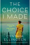 The Choice I Made
