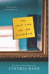 The Last Time We Say Goodbye