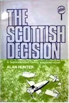 Gently Heartbroken / The Scottish Decision