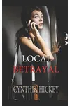 Local Betrayal