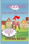 Jogging is Bad for Your Health