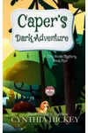 Caper's Dark Adventure